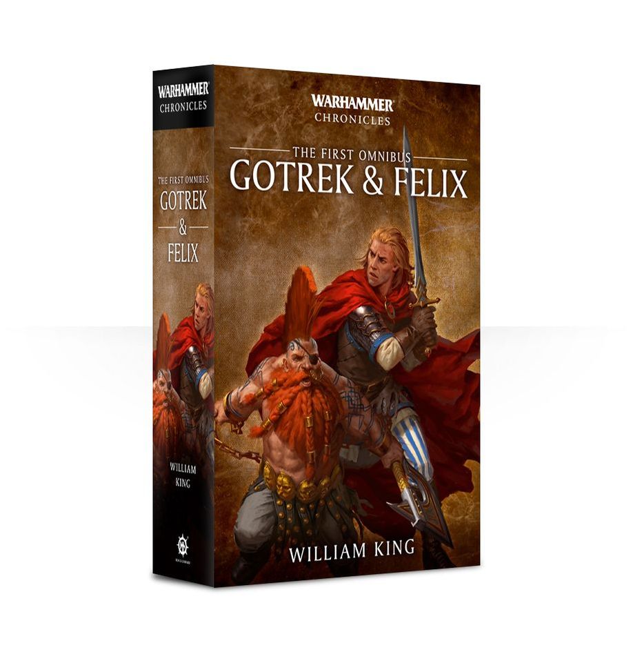 Gotrek and Felix: The First Omnibus Paperback